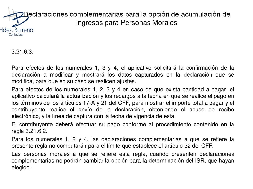 Declaraciones complementarias para la opción de acumulación de ingresos para Personas Morales