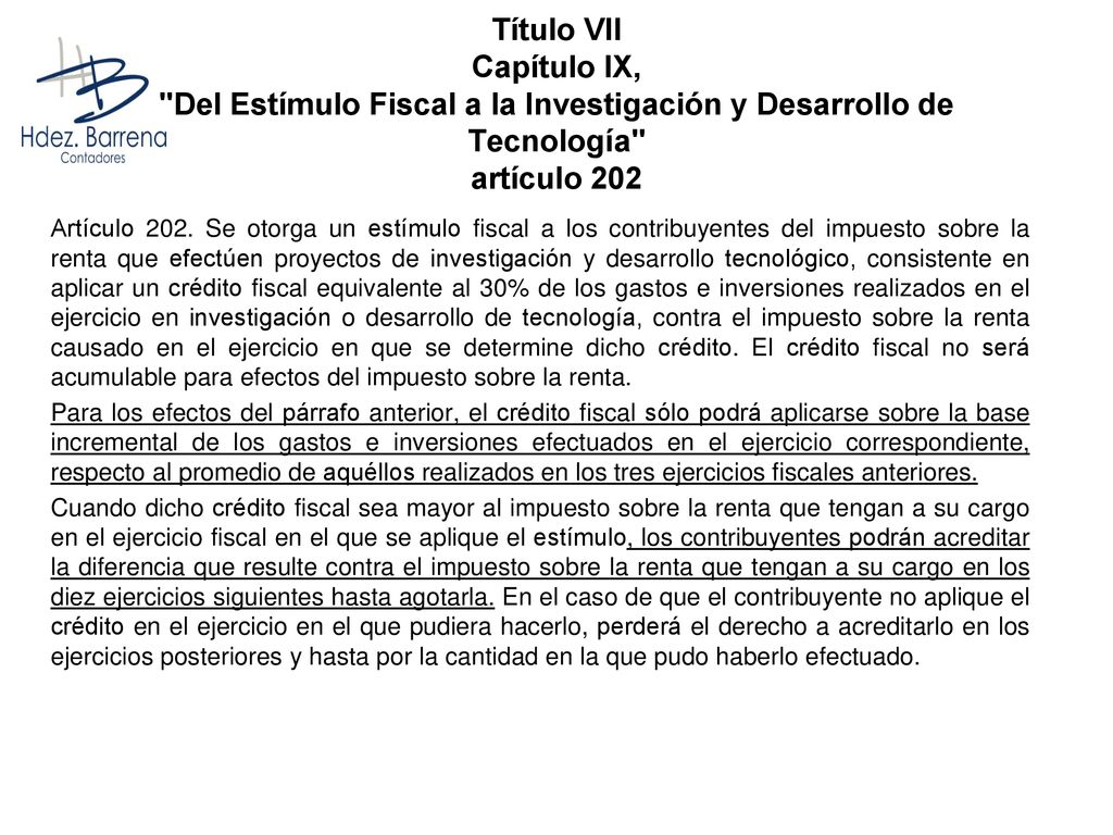 Título VII Capítulo IX, Del Estímulo Fiscal a la Investigación y Desarrollo de Tecnología artículo 202