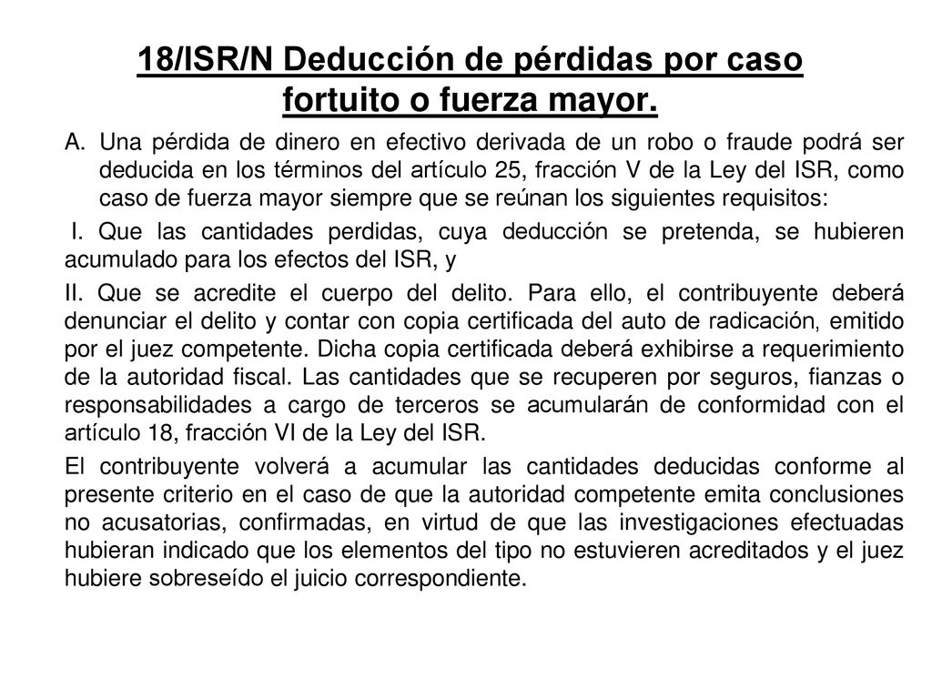18/ISR/N Deducción de pérdidas por caso fortuito o fuerza mayor.