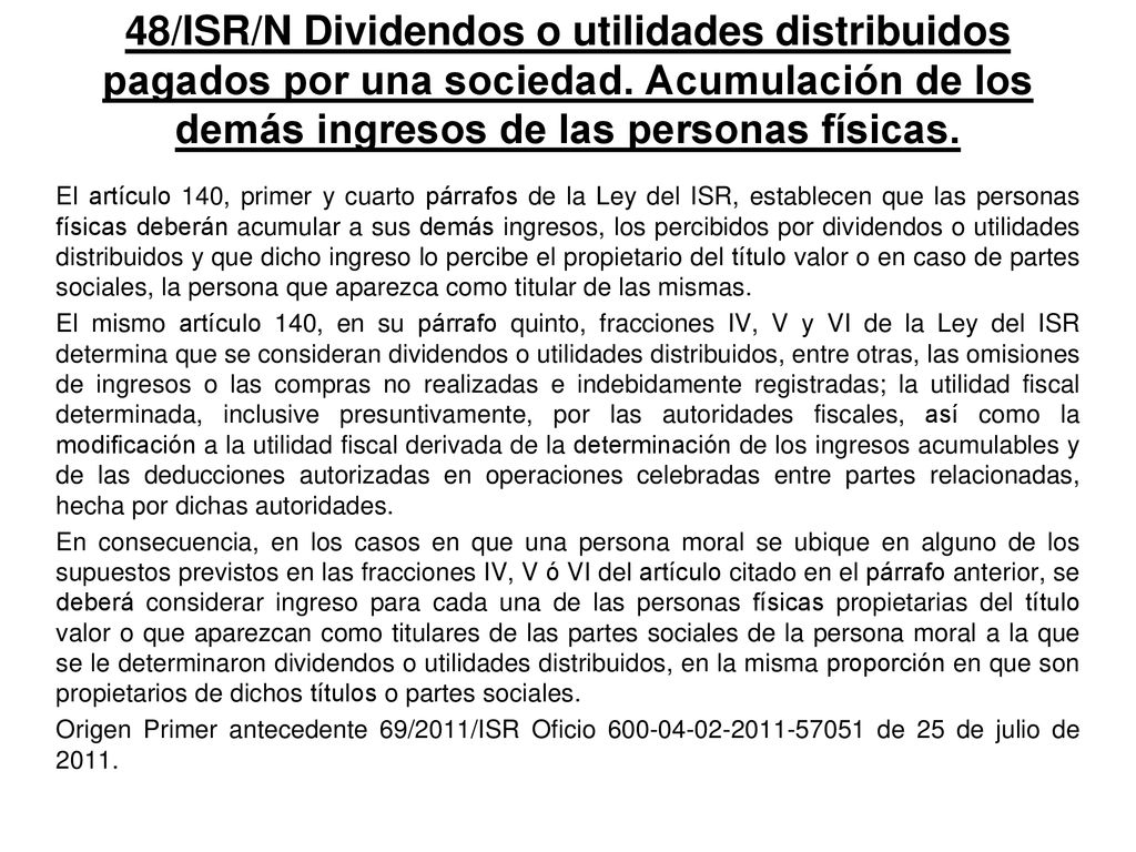 48/ISR/N Dividendos o utilidades distribuidos pagados por una sociedad