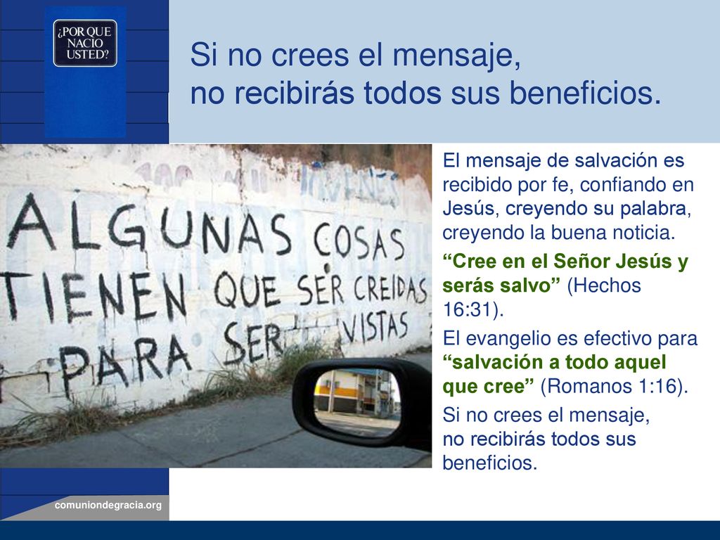 Si no crees el mensaje, no recibirás todos sus beneficios.