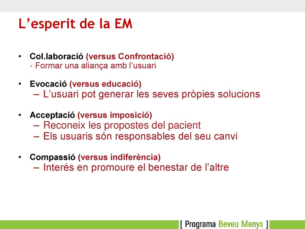 L’esperit de la EM L’usuari pot generar les seves pròpies solucions