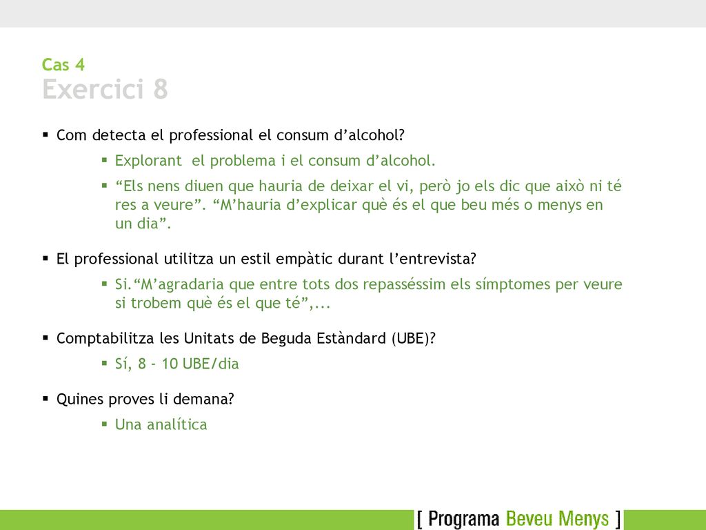 Cas 4 Exercici 8 Com detecta el professional el consum d’alcohol