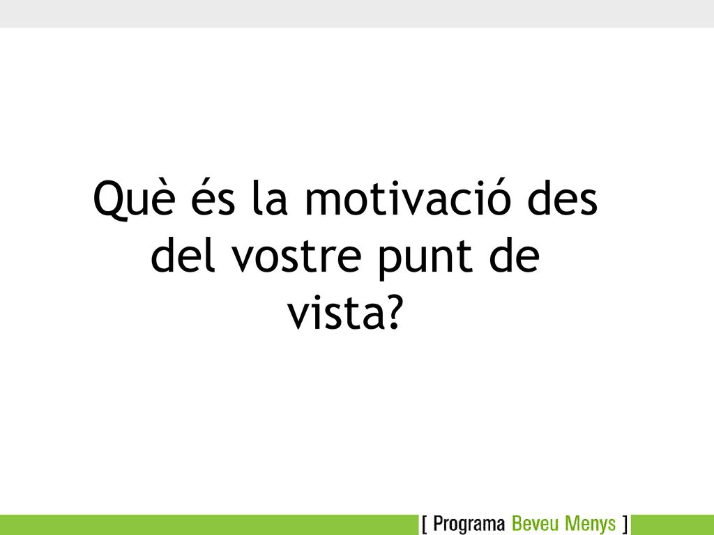 Què és la motivació des del vostre punt de vista