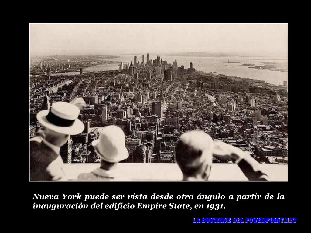 Nueva York puede ser vista desde otro ángulo a partir de la inauguración del edifício Empire State, en 1931.