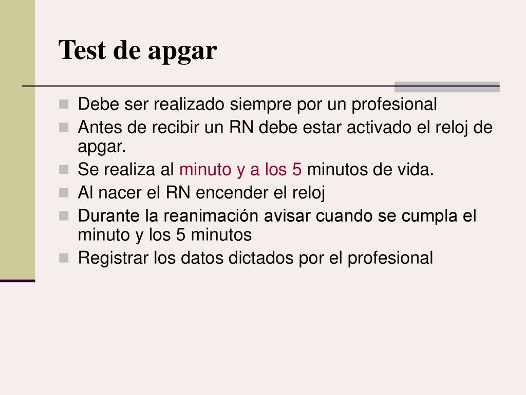 Test de apgar Debe ser realizado siempre por un profesional