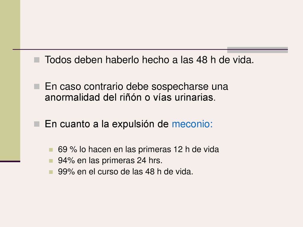 Todos deben haberlo hecho a las 48 h de vida.