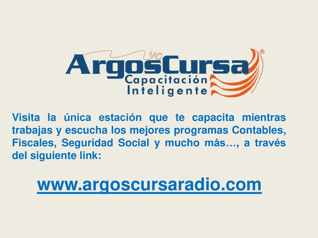 Visita la única estación que te capacita mientras trabajas y escucha los mejores programas Contables, Fiscales, Seguridad Social y mucho más…, a través del siguiente link: