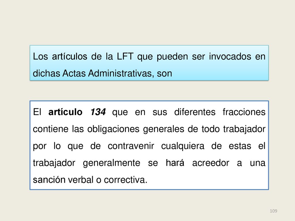 Los artículos de la LFT que pueden ser invocados en dichas Actas Administrativas, son