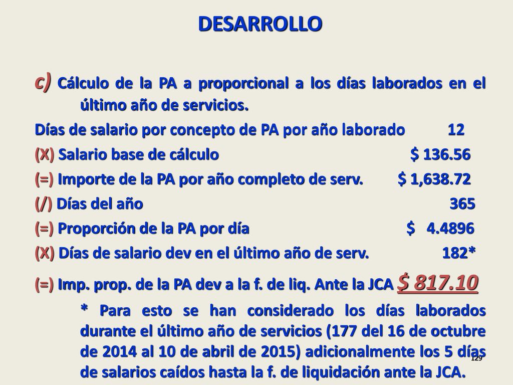 DESARROLLO c) Cálculo de la PA a proporcional a los días laborados en el último año de servicios.