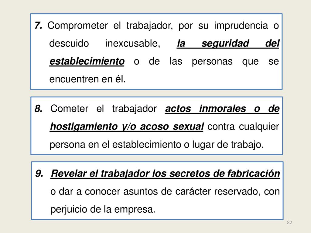 7. Comprometer el trabajador, por su imprudencia o descuido inexcusable, la seguridad del establecimiento o de las personas que se encuentren en él.
