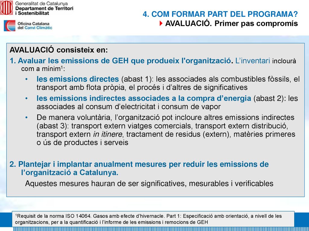 4. COM FORMAR PART DEL PROGRAMA  AVALUACIÓ. Primer pas compromís