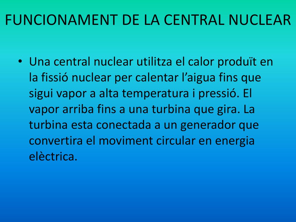 FUNCIONAMENT DE LA CENTRAL NUCLEAR