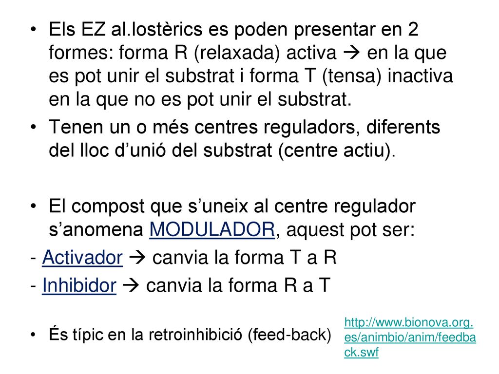 - Activador  canvia la forma T a R