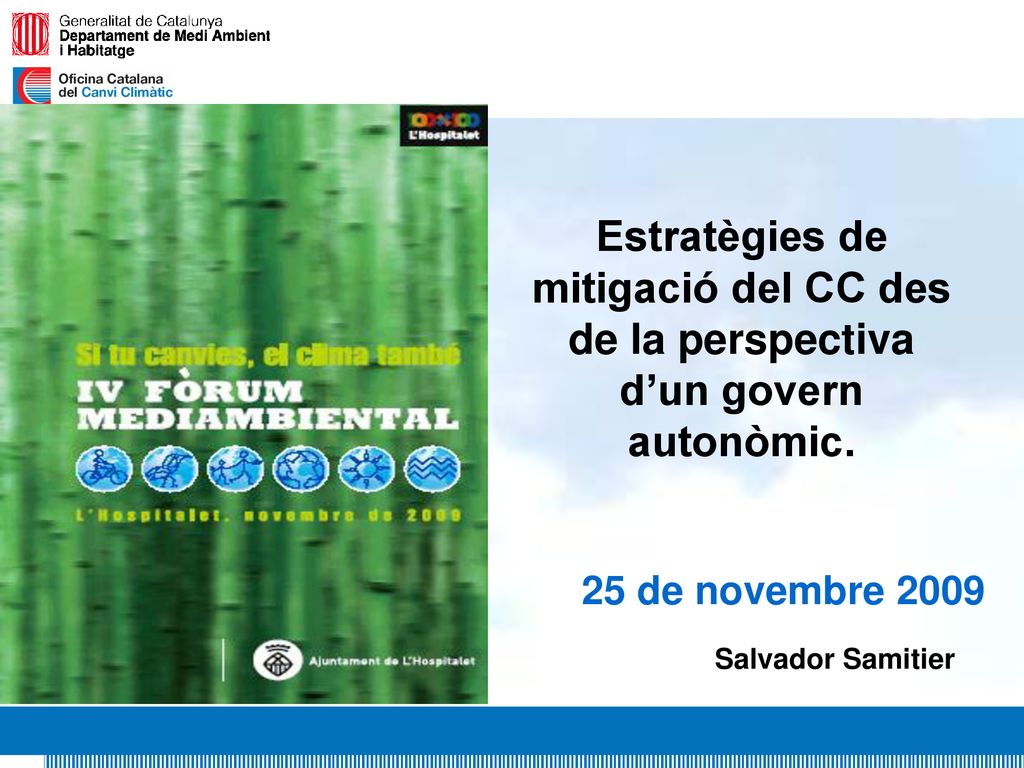 Estratègies de mitigació del CC des de la perspectiva d’un govern autonòmic.