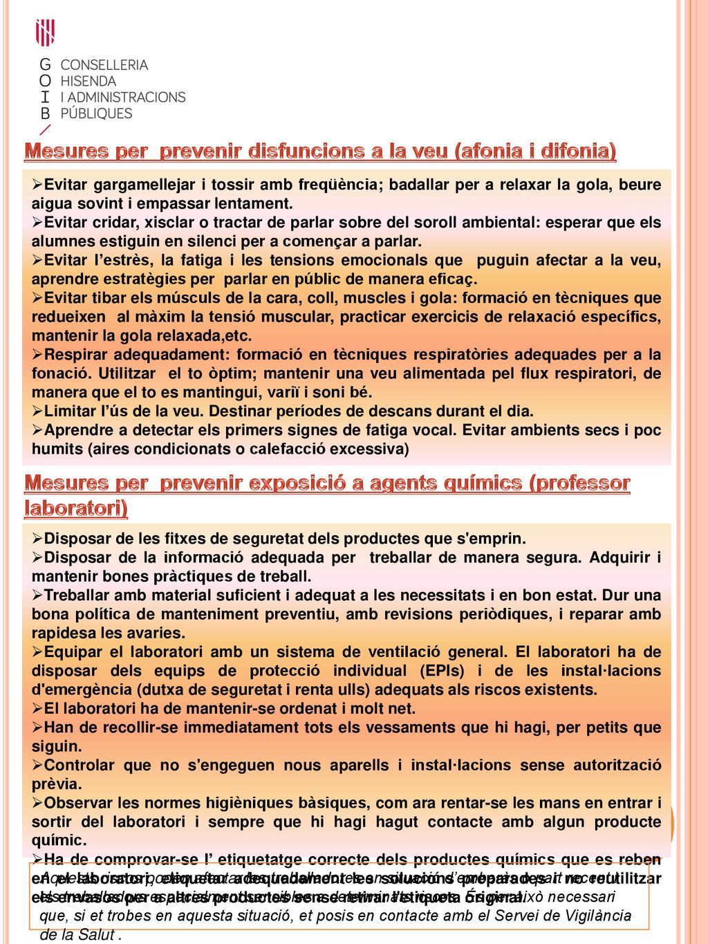 Mesures per prevenir disfuncions a la veu (afonia i difonia)