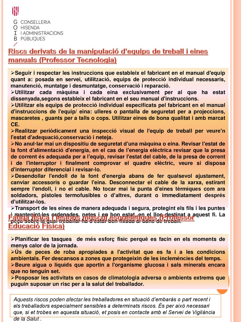 Riscs derivats de la manipulació d’equips de treball i eines manuals (Professor Tecnologia)
