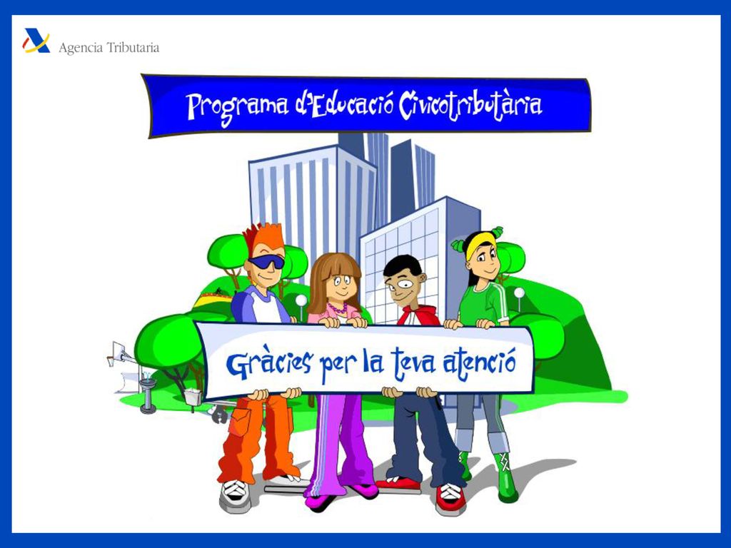 Esperem que ara tingueu més clar per a què serveix pagar impostos i RECORDEU: