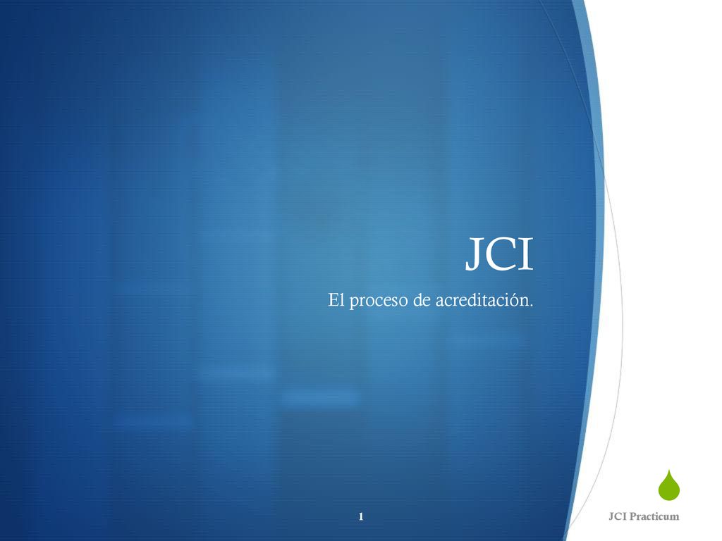 JCI El proceso de acreditación. Pablo Catalá - Carolina Subirá