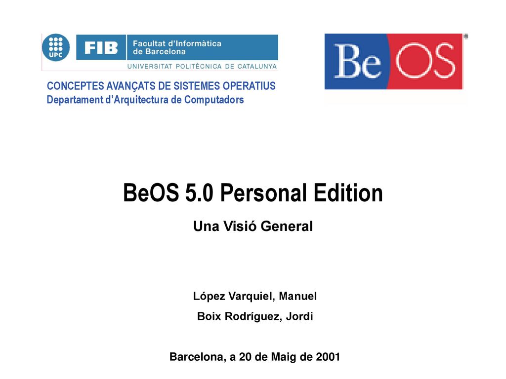 BeOS 5.0 Personal Edition Una Visió General López Varquiel, Manuel