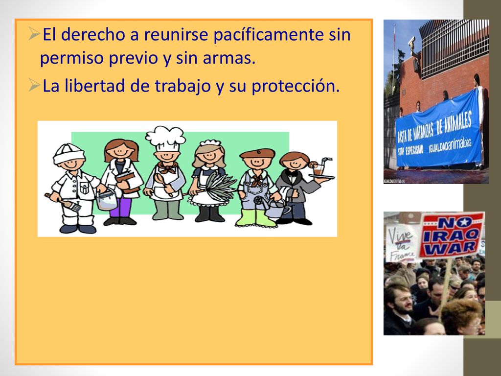 El derecho a reunirse pacíficamente sin permiso previo y sin armas.