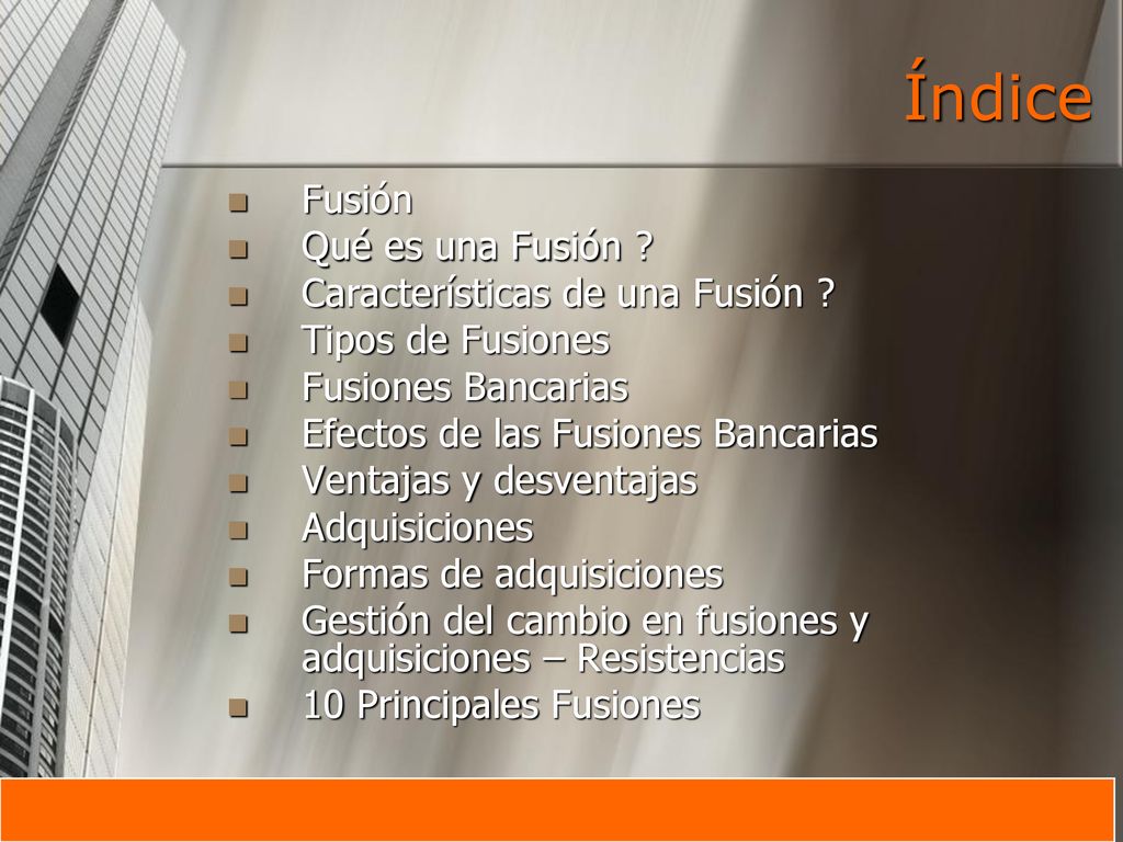 Índice Fusión Qué es una Fusión Características de una Fusión