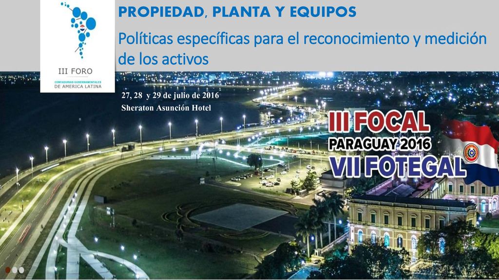 PROPIEDAD, PLANTA Y EQUIPOS Políticas específicas para el reconocimiento y medición de los activos