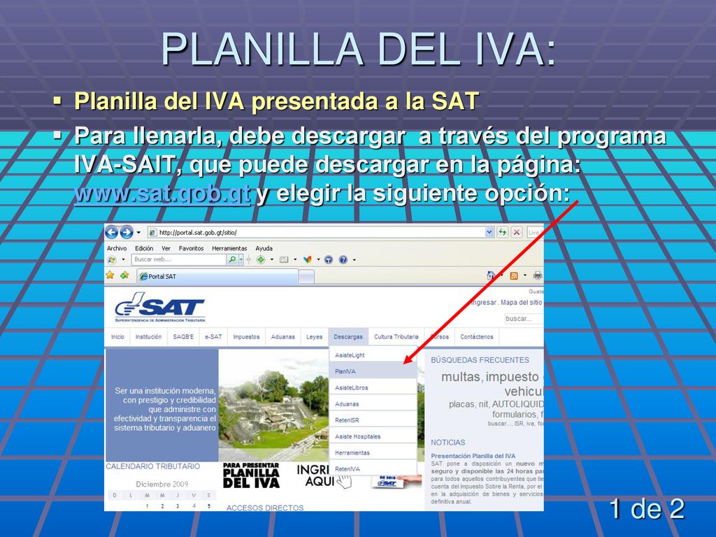 PLANILLA DEL IVA: 1 de 2 Planilla del IVA presentada a la SAT