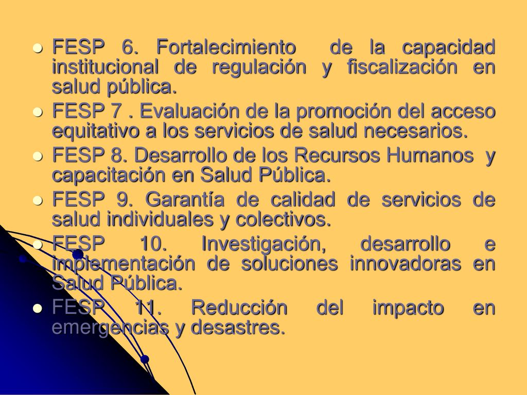 FESP 6. Fortalecimiento de la capacidad institucional de regulación y fiscalización en salud pública.