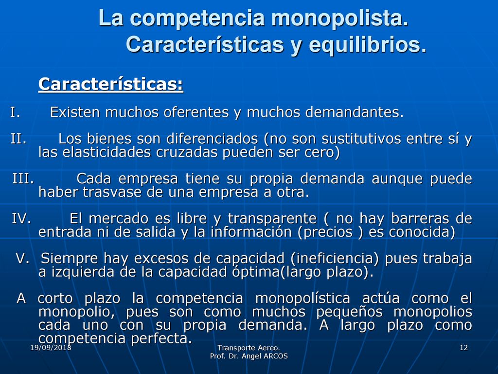 La competencia monopolista. Características y equilibrios.