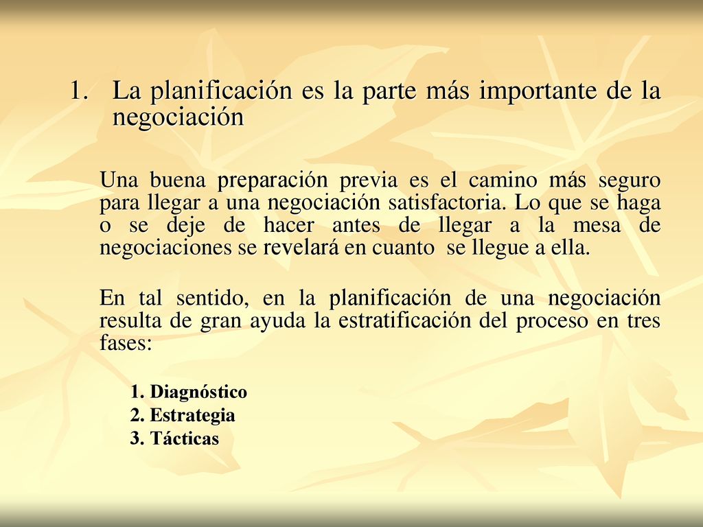1. La planificación es la parte más importante de la negociación