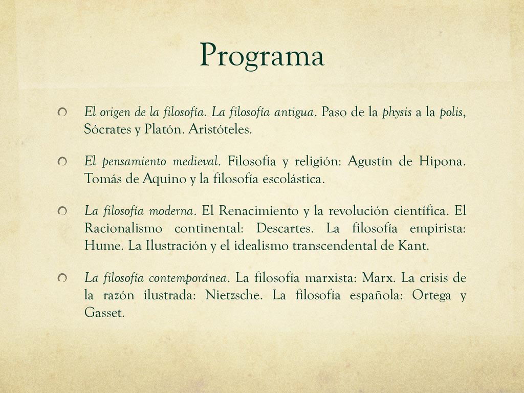 Programa El origen de la filosofía. La filosofía antigua. Paso de la physis a la polis, Sócrates y Platón. Aristóteles.