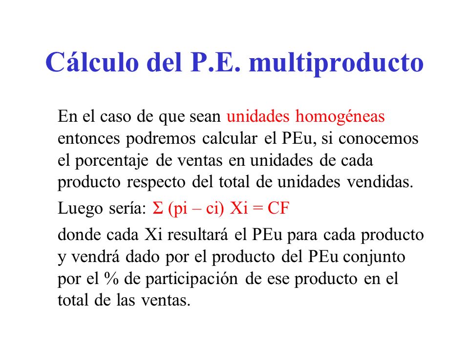 Cálculo del P.E. multiproducto