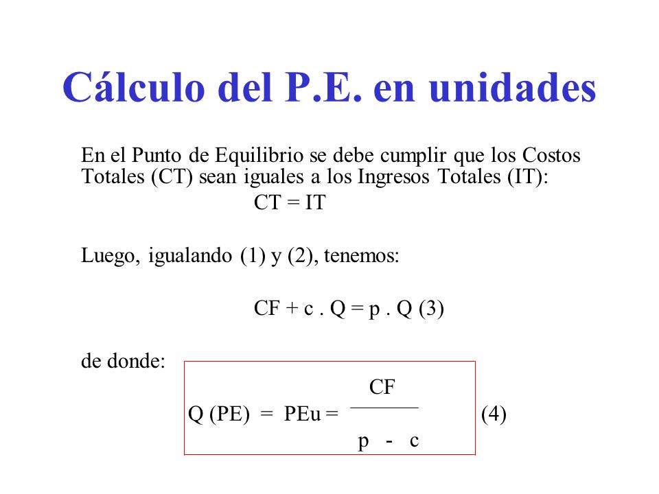 Cálculo del P.E. en unidades