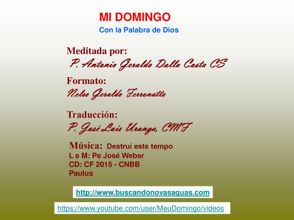 P. José Luis Uranga, CMF MI DOMINGO Nelso Geraldo Ferronatto
