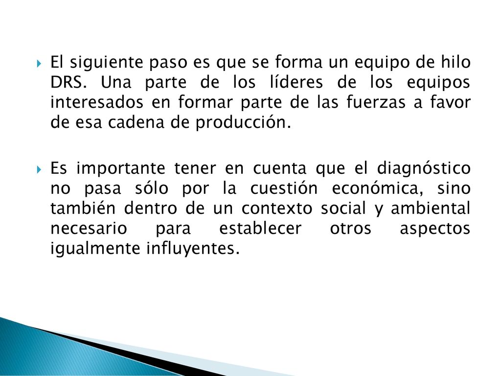 El siguiente paso es que se forma un equipo de hilo DRS