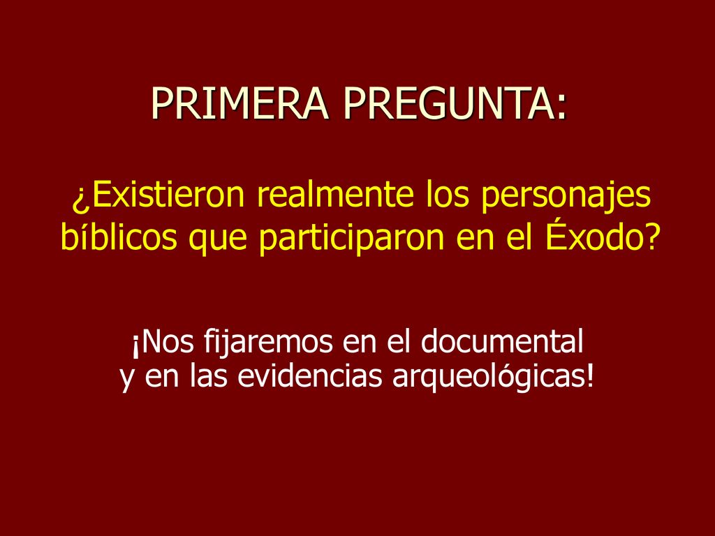 ¡Nos fijaremos en el documental y en las evidencias arqueológicas!