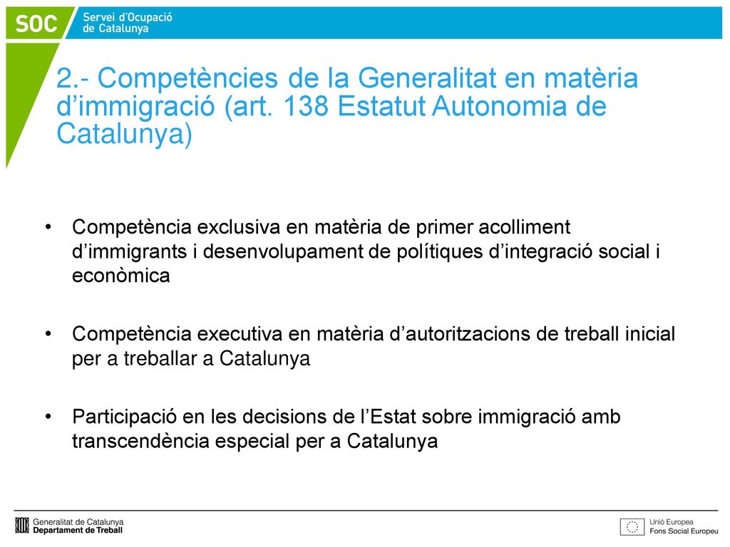 2. - Competències de la Generalitat en matèria d’immigració (art