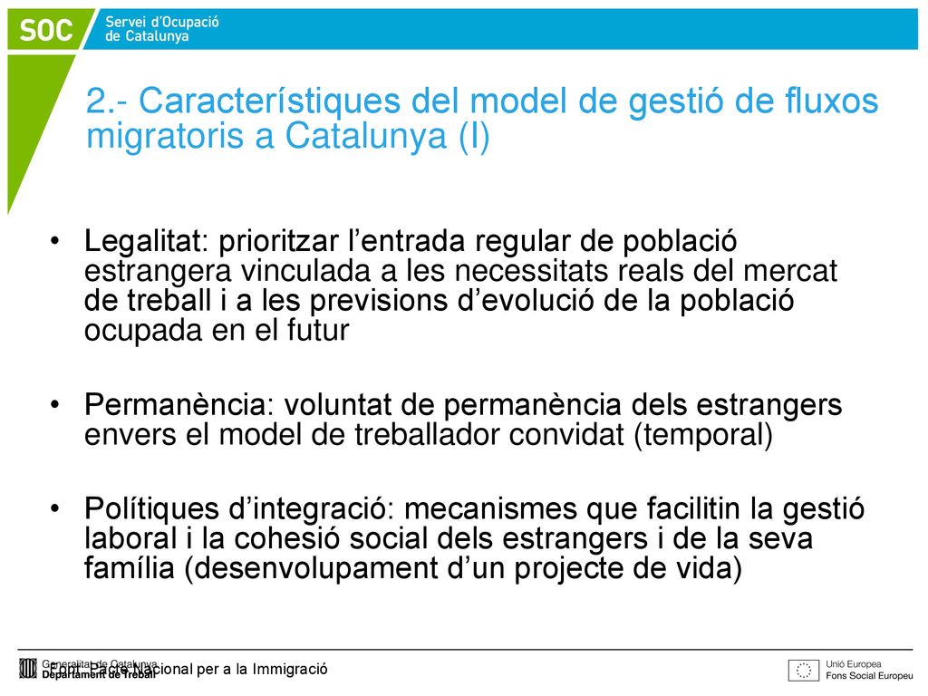 2.- Característiques del model de gestió de fluxos migratoris a Catalunya (I)
