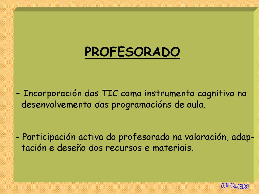 PROFESORADO Incorporación das TIC como instrumento cognitivo no