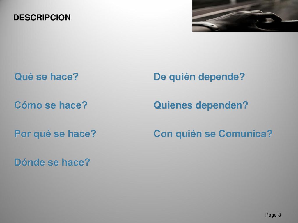 Qué se hace Cómo se hace Por qué se hace Dónde se hace