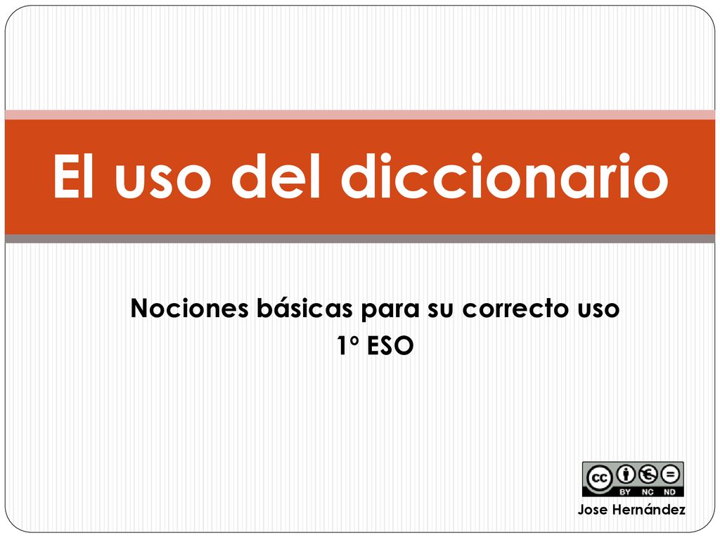 Nociones básicas para su correcto uso 1º ESO