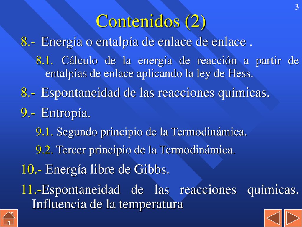 Contenidos (2) 8.- Energía o entalpía de enlace de enlace .