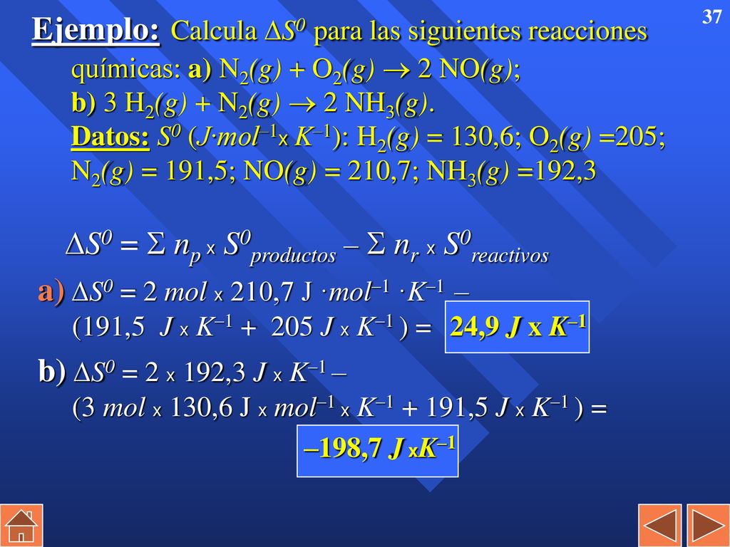 S0 =  np x S0productos –  nr x S0reactivos