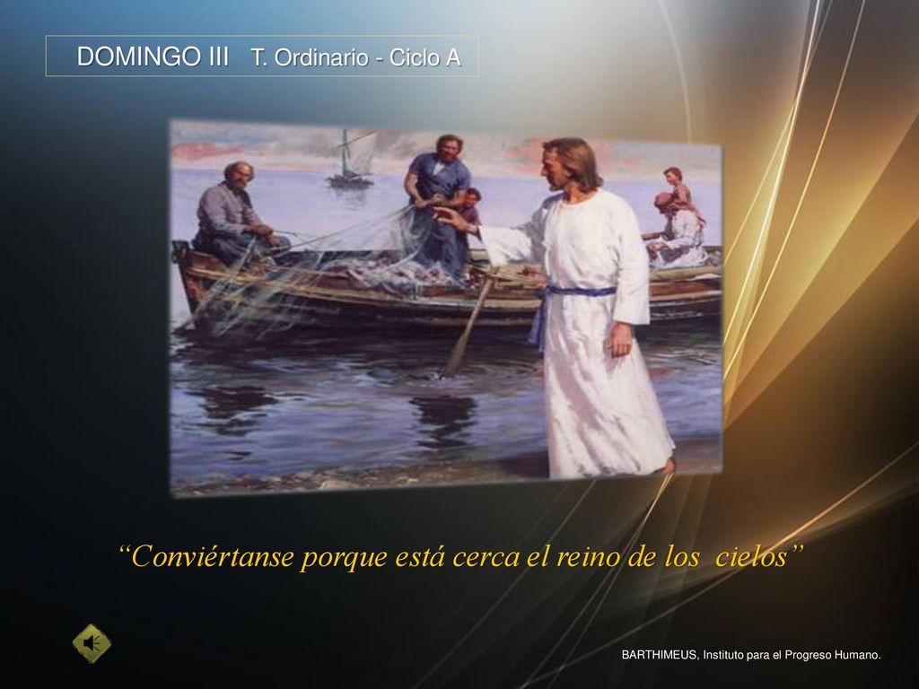 Conviértanse porque está cerca el reino de los cielos