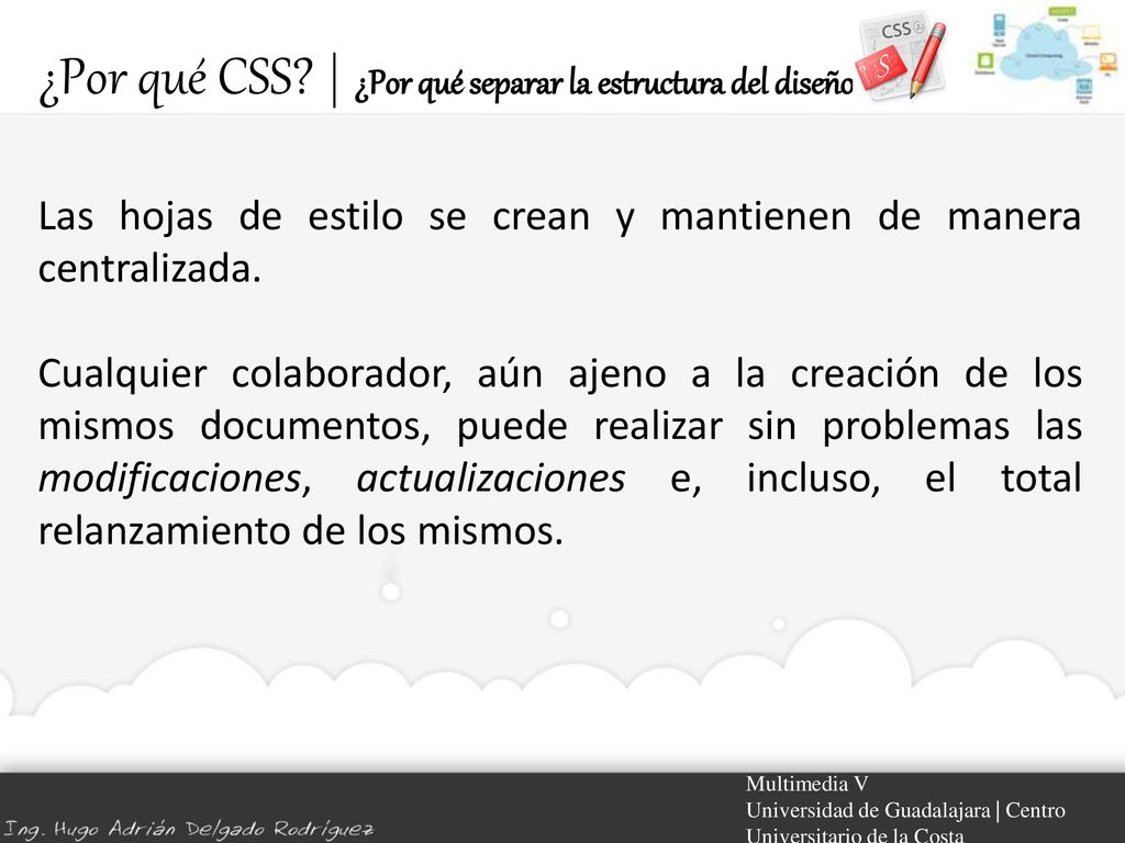 ¿Por qué CSS | ¿Por qué separar la estructura del diseño