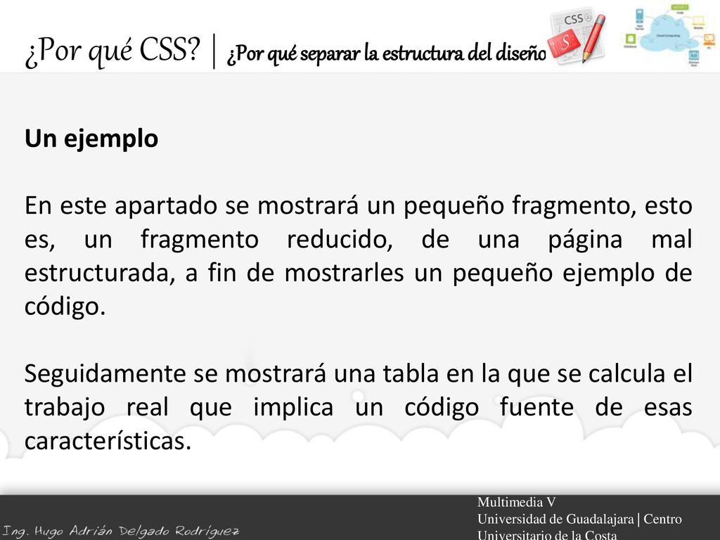 ¿Por qué CSS | ¿Por qué separar la estructura del diseño