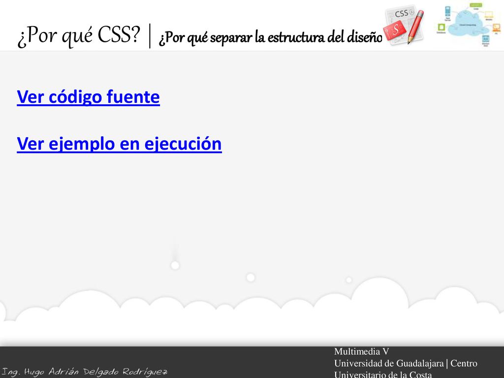 ¿Por qué CSS | ¿Por qué separar la estructura del diseño