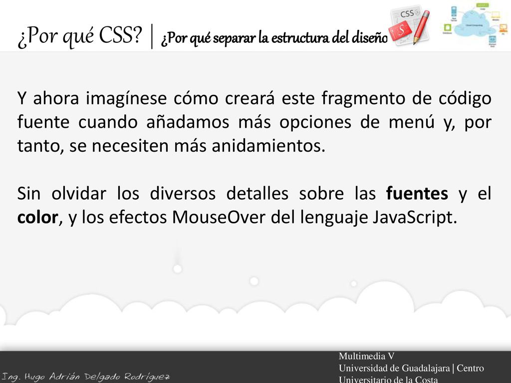 ¿Por qué CSS | ¿Por qué separar la estructura del diseño