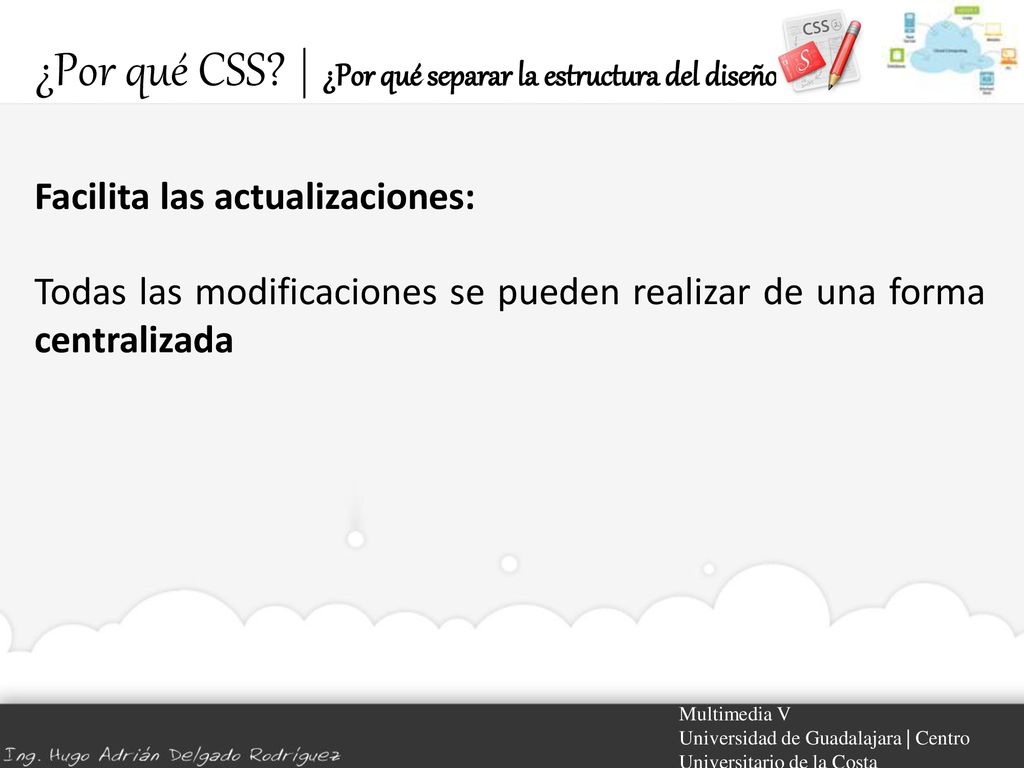 ¿Por qué CSS | ¿Por qué separar la estructura del diseño